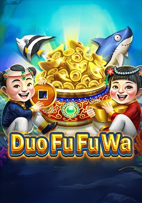 Duo Fu Fu Wa